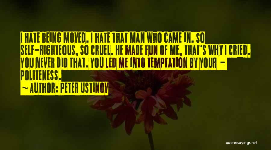 Man Who Cried Quotes By Peter Ustinov