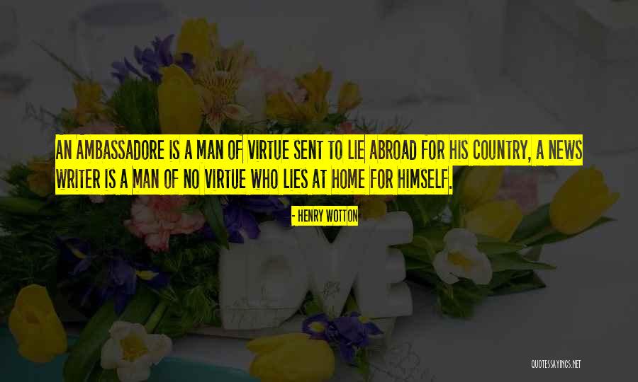 Man Who Lie Quotes By Henry Wotton Man Who Lie Quotes By Henry Wotton