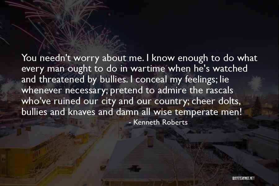 Man Who Lie Quotes By Kenneth Roberts Man Who Lie Quotes By Kenneth Roberts