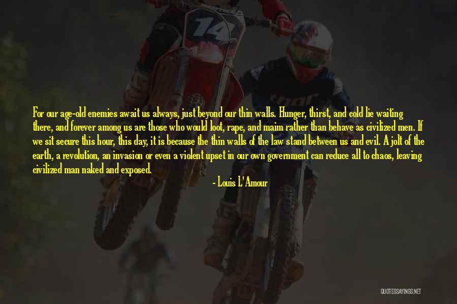 Man Who Lie Quotes By Louis L'Amour Man Who Lie Quotes By Louis L'Amour