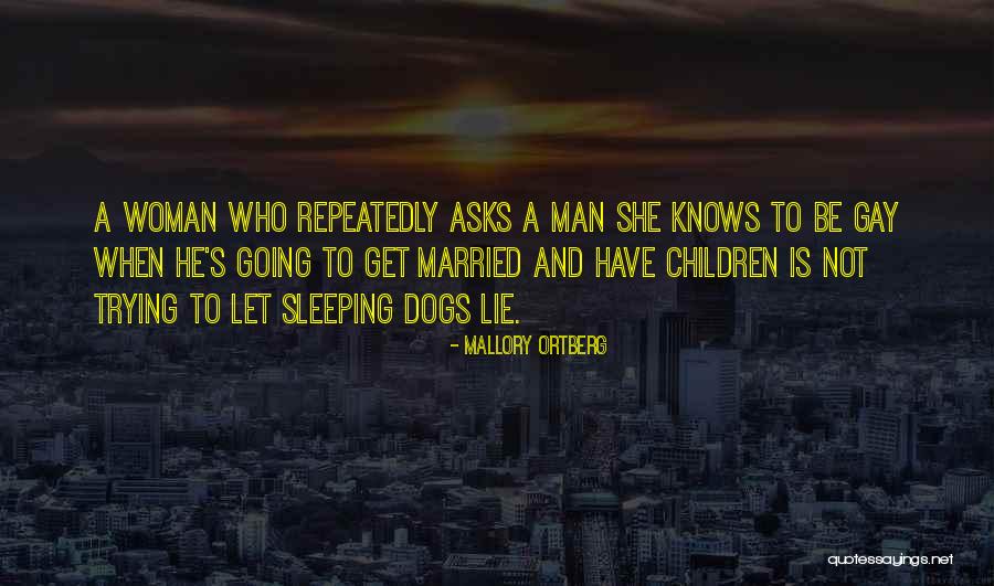Man Who Lie Quotes By Mallory Ortberg Man Who Lie Quotes By Mallory Ortberg