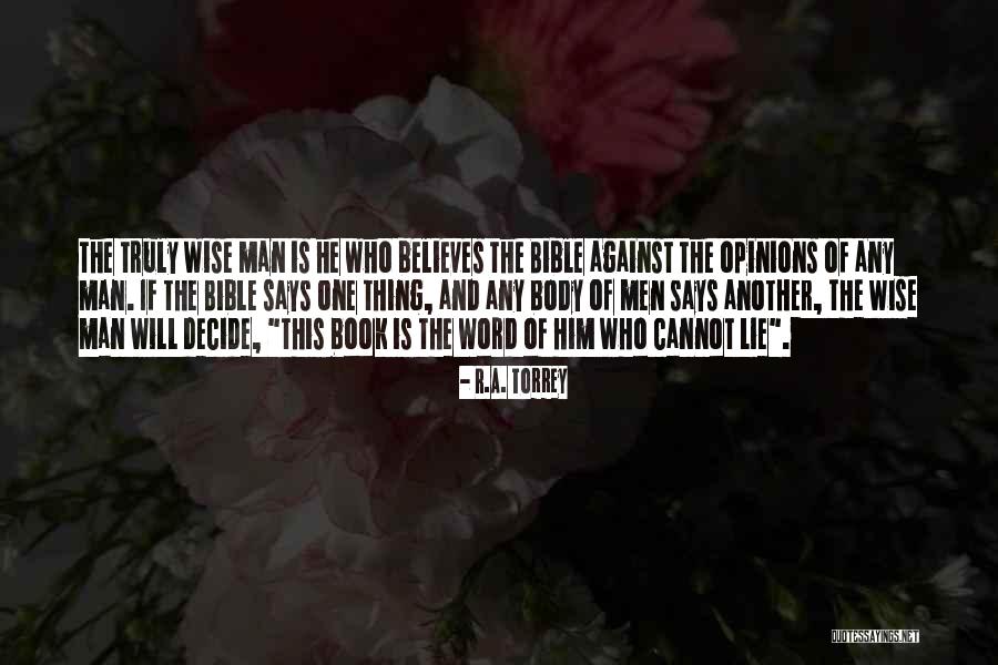 Man Who Lie Quotes By R.A. Torrey Man Who Lie Quotes By R.A. Torrey
