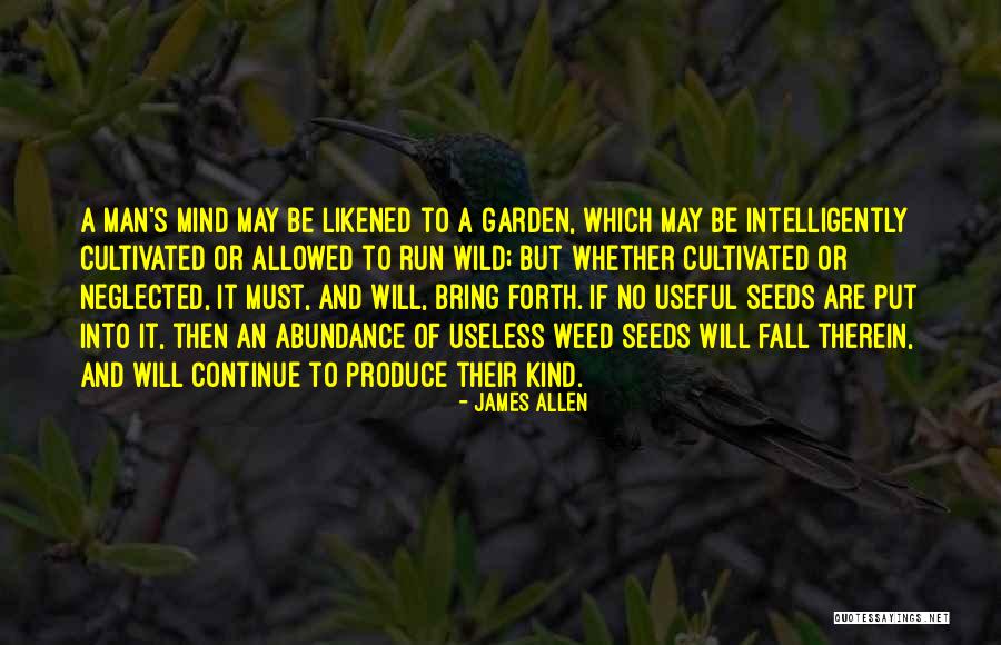 Man Will Be Man Quotes By James Allen Man Will Be Man Quotes By James Allen