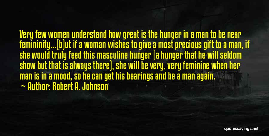 Man Will Be Man Quotes By Robert A. Johnson
