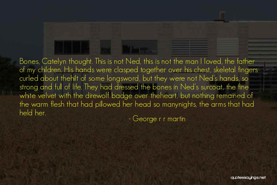 Man With Hands In Head Quotes By George R R Martin Man With Hands In Head Quotes By George R R Martin