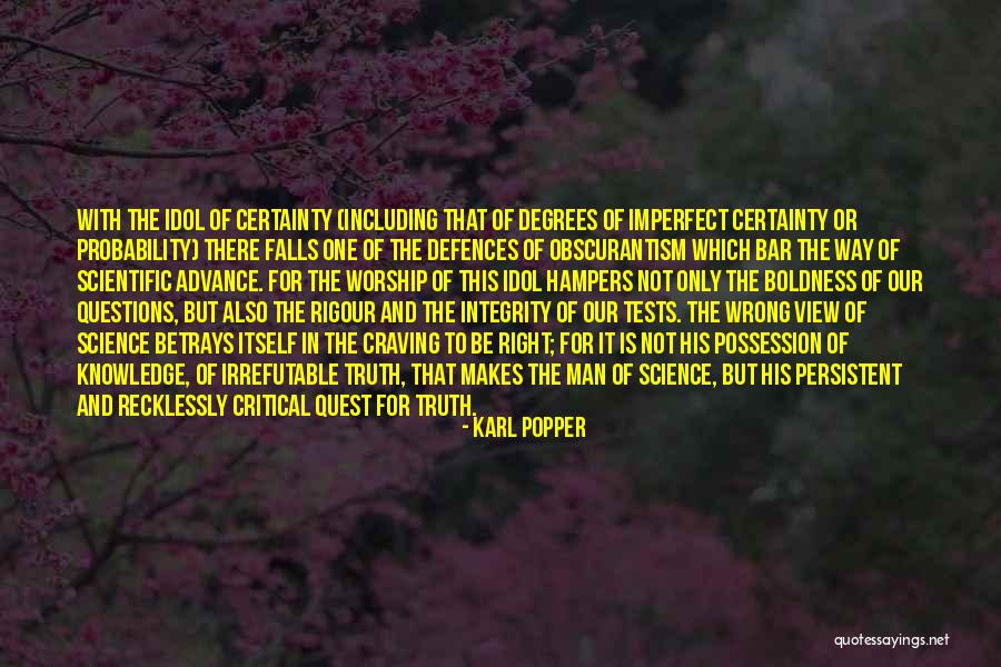 Man With Integrity Quotes By Karl Popper Man With Integrity Quotes By Karl Popper