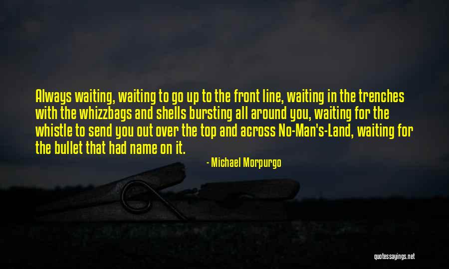 Man With No Name Quotes By Michael Morpurgo Man With No Name Quotes By Michael Morpurgo