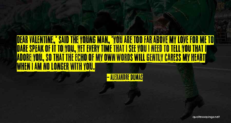 Man With No Words Quotes By Alexandre Dumas