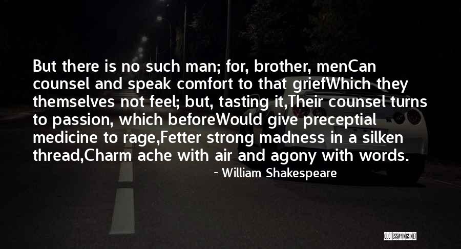 Man With No Words Quotes By William Shakespeare