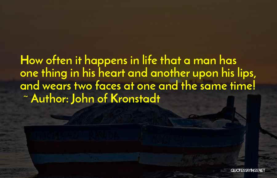 Man With Two Faces Quotes By John Of Kronstadt