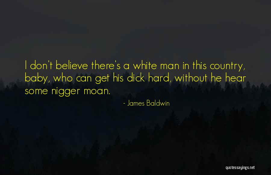 Man Without A Country Quotes By James Baldwin Man Without A Country Quotes By James Baldwin