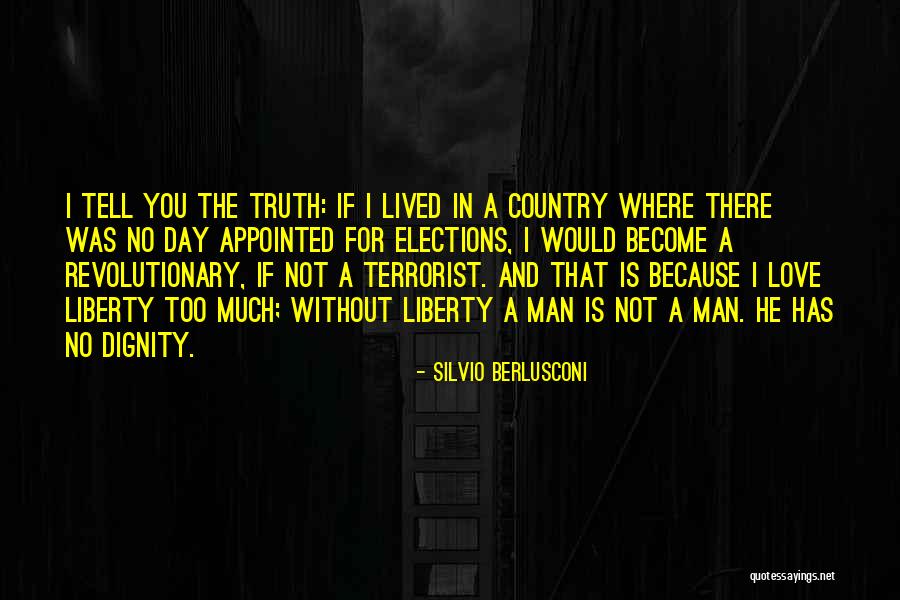 Man Without A Country Quotes By Silvio Berlusconi Man Without A Country Quotes By Silvio Berlusconi