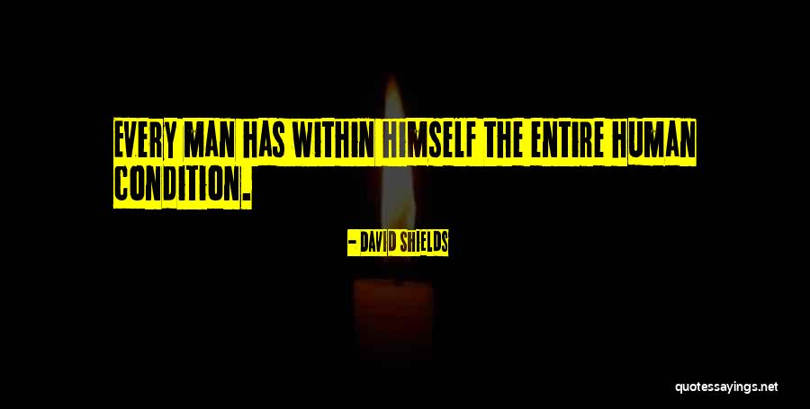 Man Without A Face 1993 Quotes By David Shields Man Without A Face 1993 Quotes By David Shields