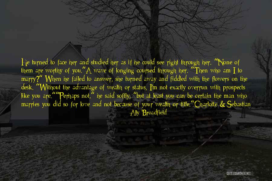 Man Without A Face Quotes By Ally Broadfield Man Without A Face Quotes By Ally Broadfield