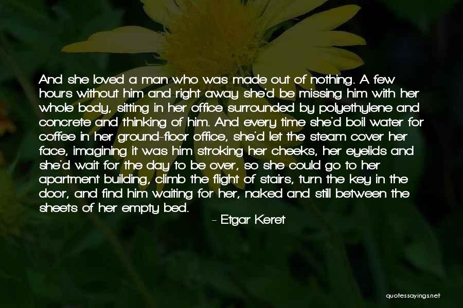 Man Without A Face Quotes By Etgar Keret