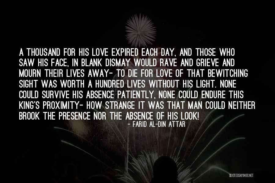 Man Without A Face Quotes By Farid Al-Din Attar Man Without A Face Quotes By Farid Al-Din Attar