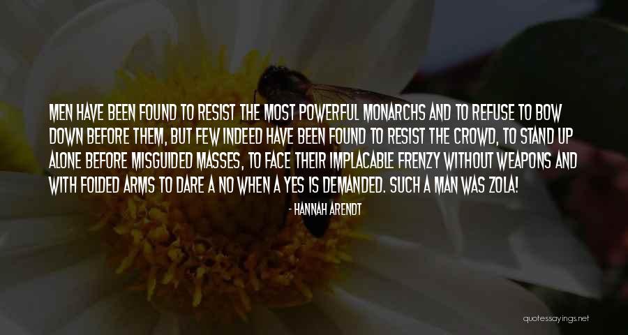 Man Without A Face Quotes By Hannah Arendt Man Without A Face Quotes By Hannah Arendt