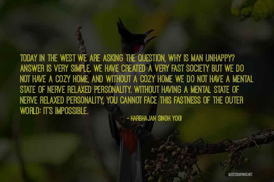 Man Without A Face Quotes By Harbhajan Singh Yogi Man Without A Face Quotes By Harbhajan Singh Yogi