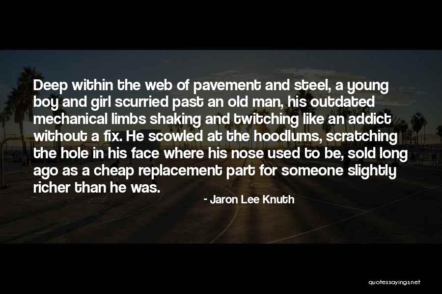 Man Without A Face Quotes By Jaron Lee Knuth Man Without A Face Quotes By Jaron Lee Knuth