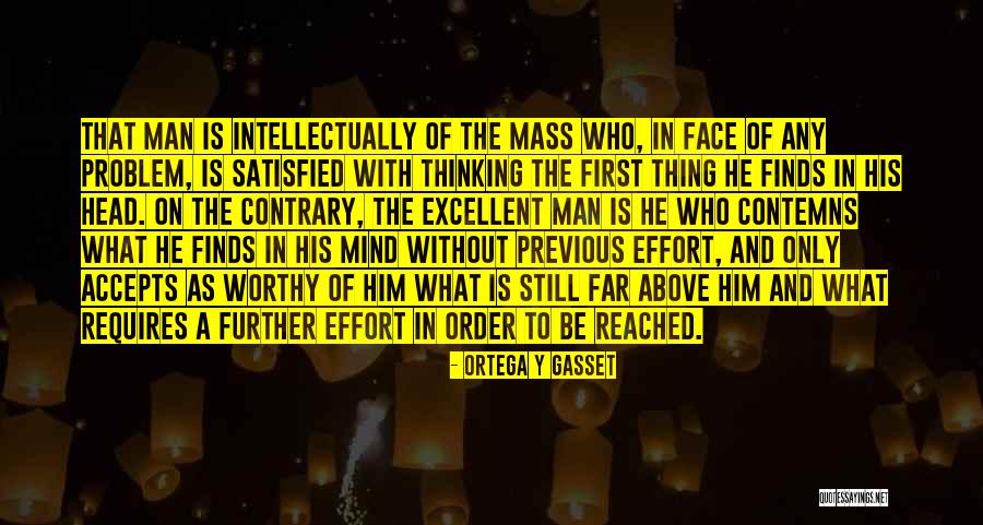 Man Without A Face Quotes By Ortega Y Gasset Man Without A Face Quotes By Ortega Y Gasset