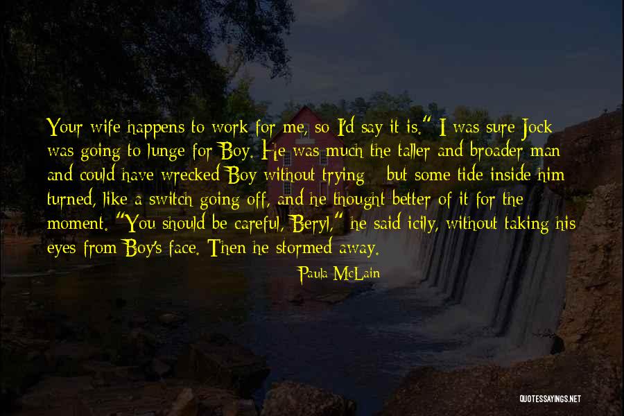 Man Without A Face Quotes By Paula McLain Man Without A Face Quotes By Paula McLain