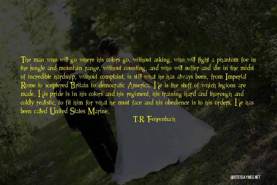 Man Without A Face Quotes By T.R. Fehrenbach Man Without A Face Quotes By T.R. Fehrenbach