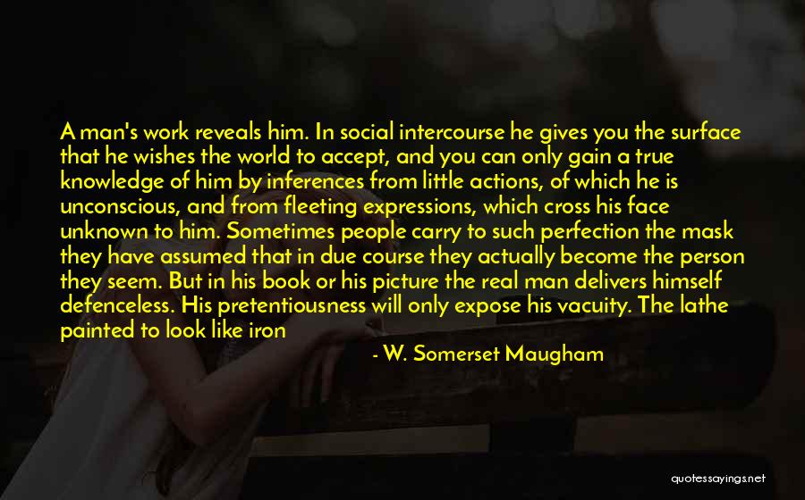 Man Without A Face Quotes By W. Somerset Maugham