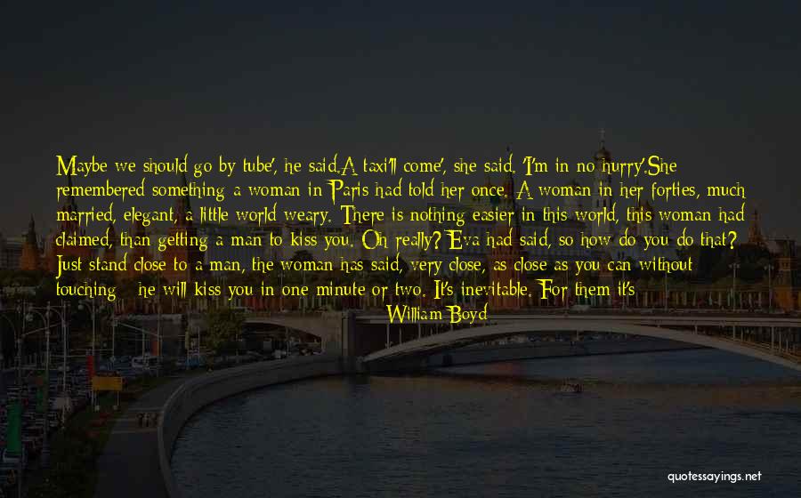 Man Without A Face Quotes By William Boyd