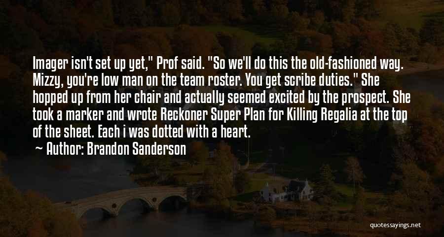 Man Without A Plan Quotes By Brandon Sanderson