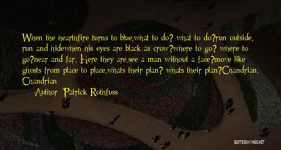 Man Without A Plan Quotes By Patrick Rothfuss