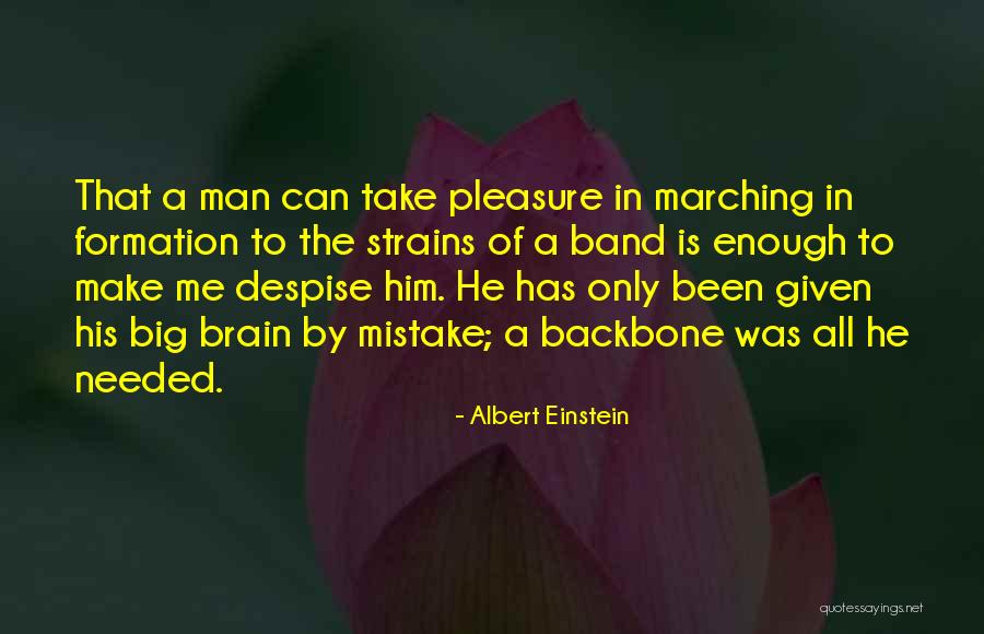 Man Without Backbone Quotes By Albert Einstein Man Without Backbone Quotes By Albert Einstein