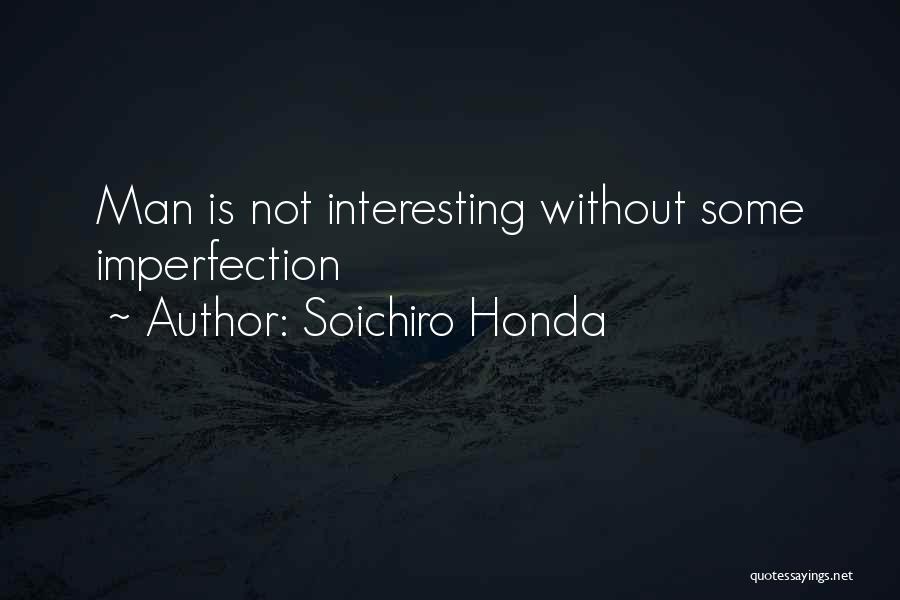 Man Without Family Quotes By Soichiro Honda