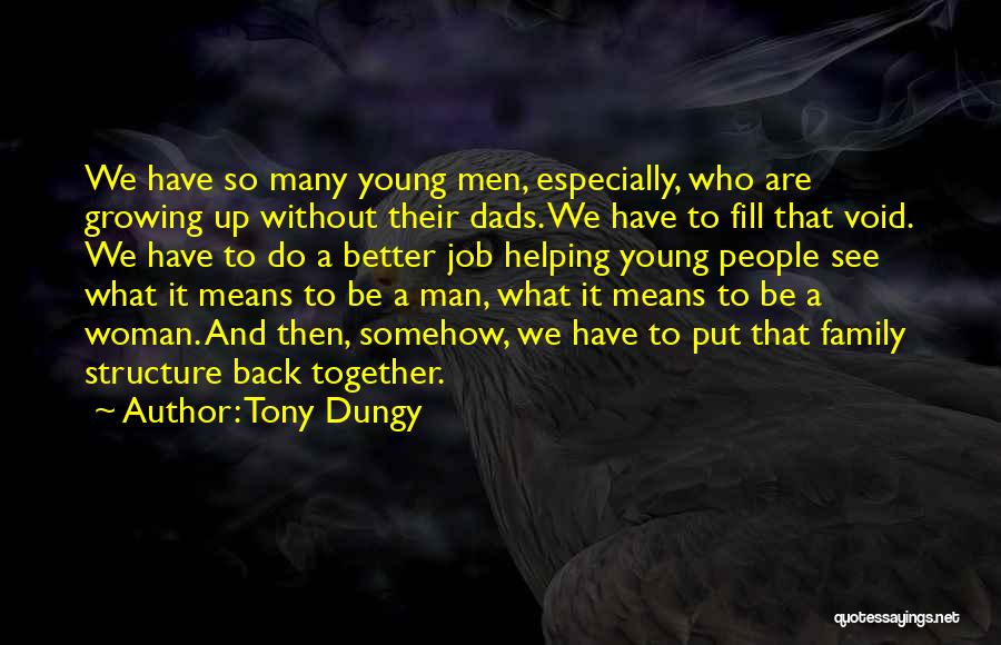 Man Without Family Quotes By Tony Dungy