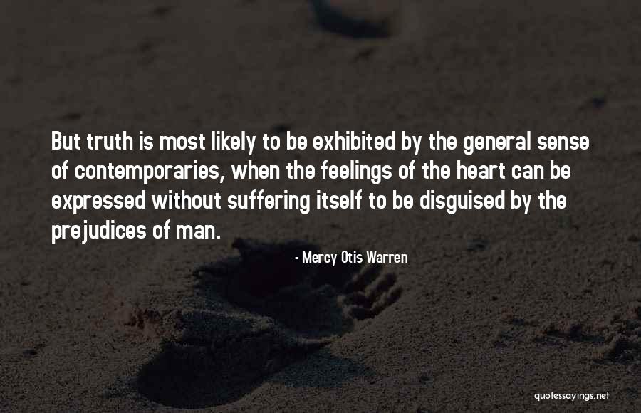 Man Without Feelings Quotes By Mercy Otis Warren Man Without Feelings Quotes By Mercy Otis Warren