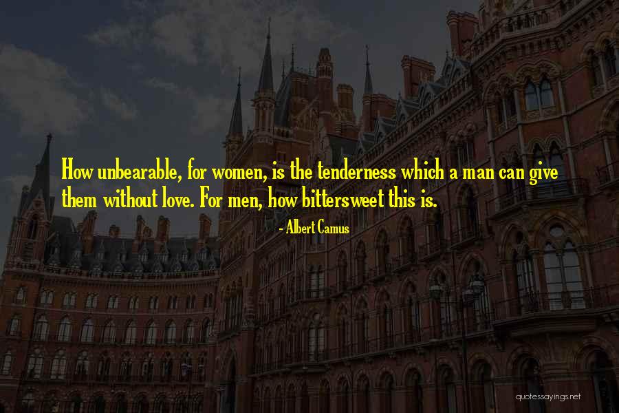 Man Without Love Quotes By Albert Camus Man Without Love Quotes By Albert Camus