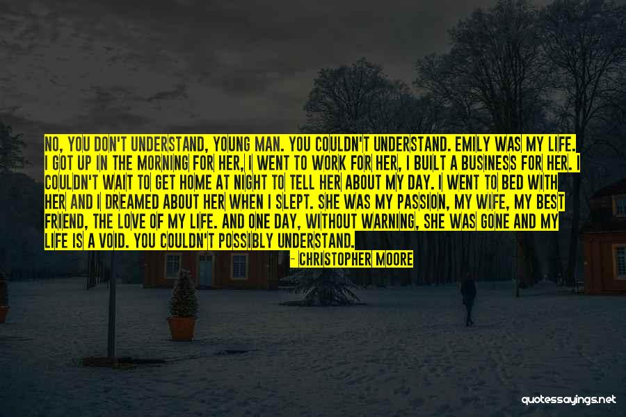 Man Without Love Quotes By Christopher Moore Man Without Love Quotes By Christopher Moore