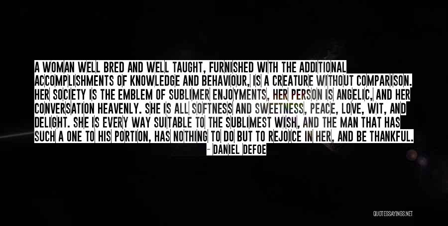 Man Without Love Quotes By Daniel Defoe Man Without Love Quotes By Daniel Defoe