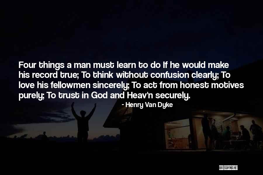 Man Without Love Quotes By Henry Van Dyke Man Without Love Quotes By Henry Van Dyke
