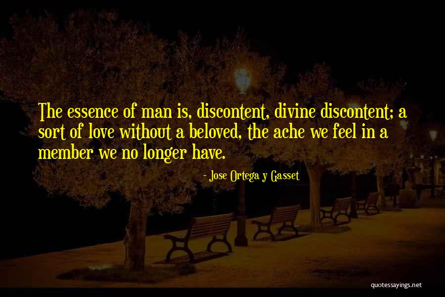 Man Without Love Quotes By Jose Ortega Y Gasset Man Without Love Quotes By Jose Ortega Y Gasset