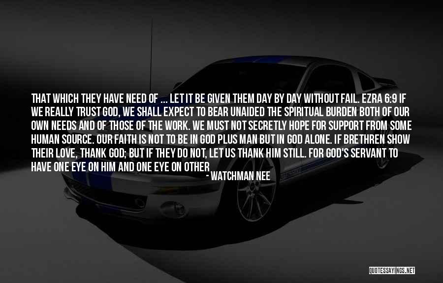 Man Without Love Quotes By Watchman Nee Man Without Love Quotes By Watchman Nee