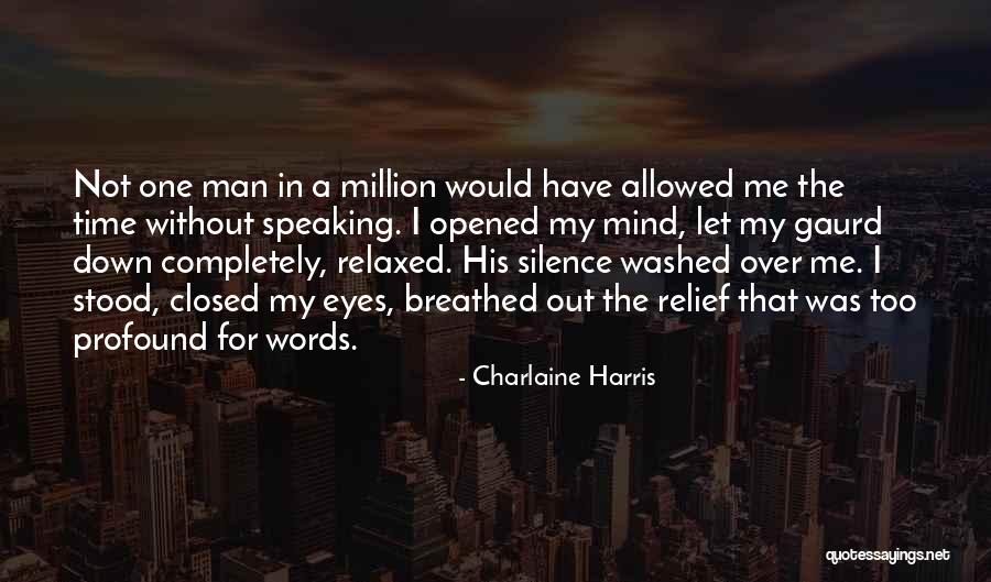 Man Without Words Quotes By Charlaine Harris