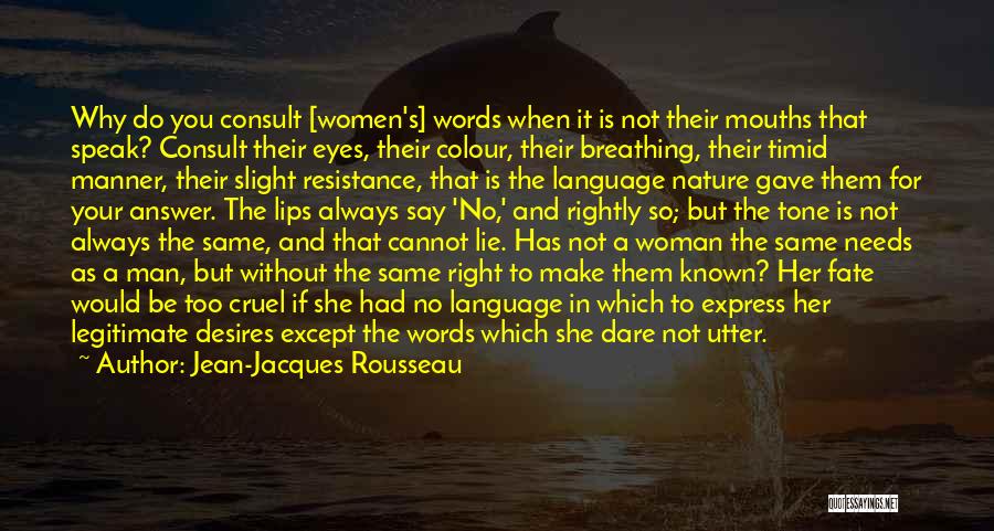 Man Without Words Quotes By Jean-Jacques Rousseau