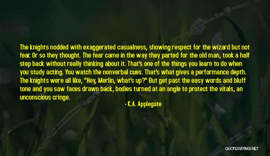 Man Without Words Quotes By K.A. Applegate Man Without Words Quotes By K.A. Applegate
