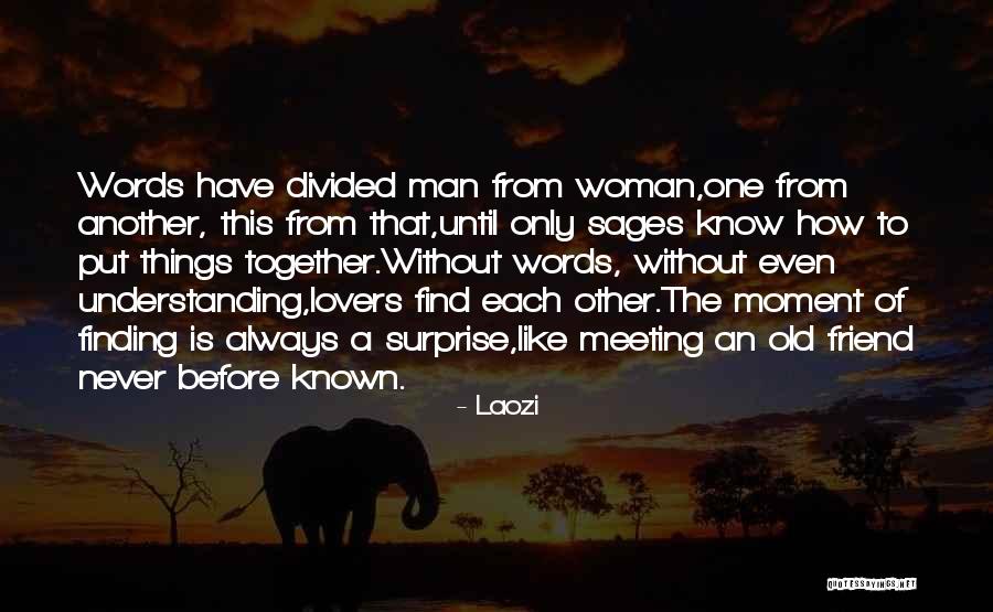 Man Without Words Quotes By Laozi