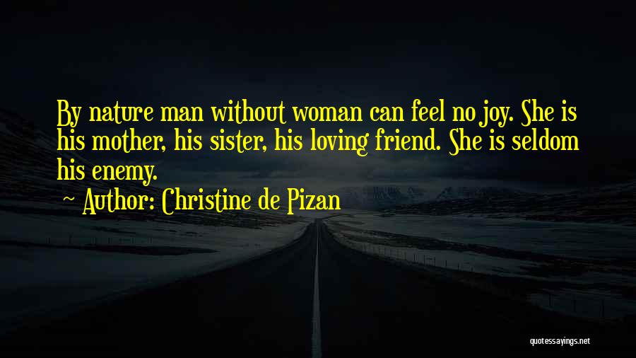 Man Woman Friend Quotes By Christine De Pizan