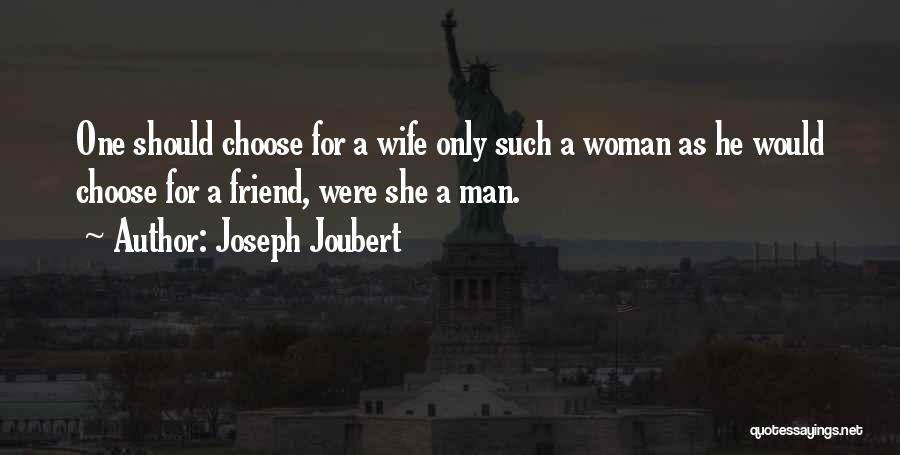 Man Woman Friend Quotes By Joseph Joubert