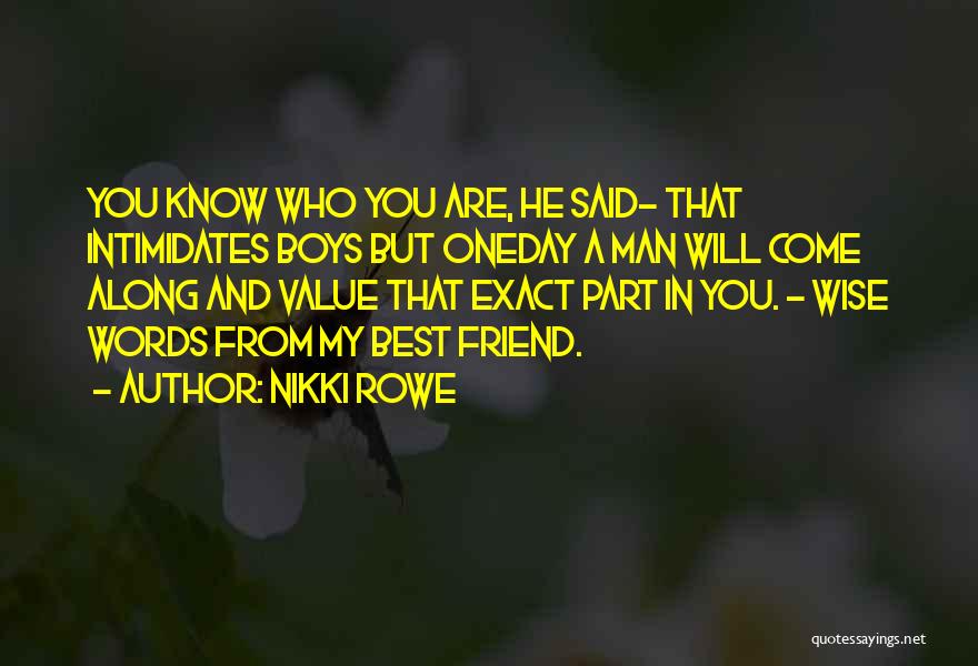 Man Woman Friend Quotes By Nikki Rowe