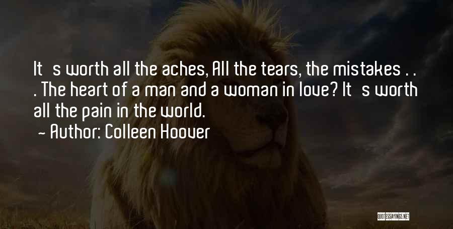 Man Worth Your Tears Quotes By Colleen Hoover