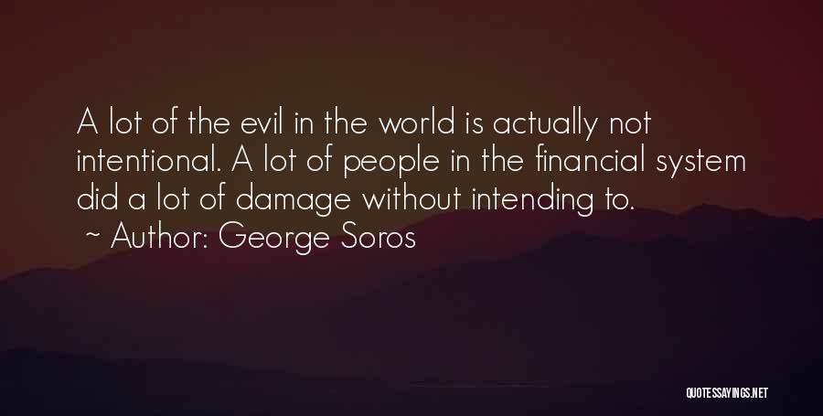 Manacapuru Quotes By George Soros