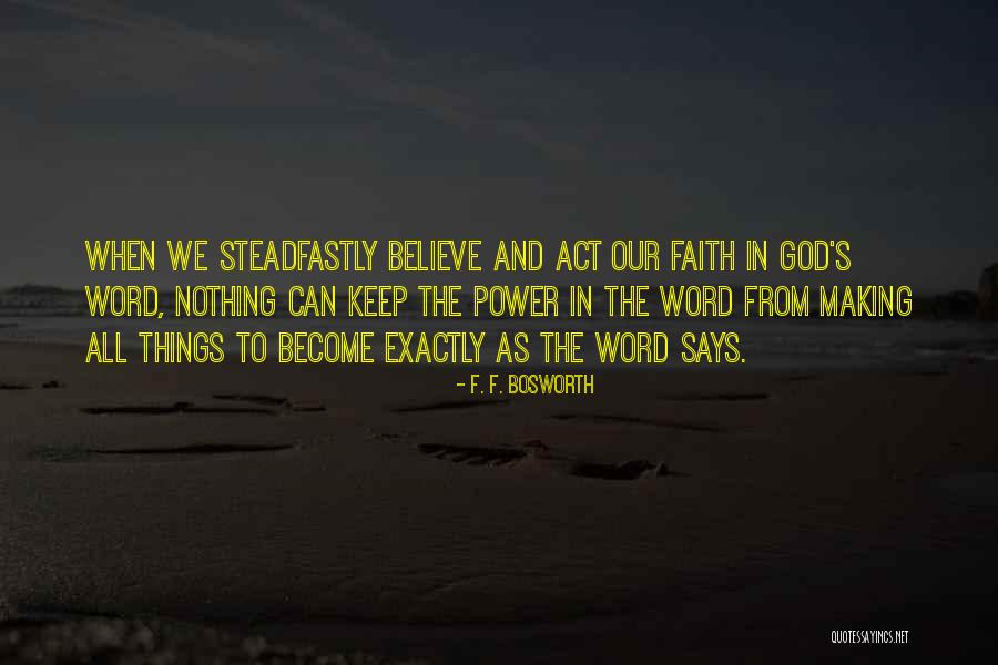 Manacaud Quotes By F. F. Bosworth Manacaud Quotes By F. F. Bosworth